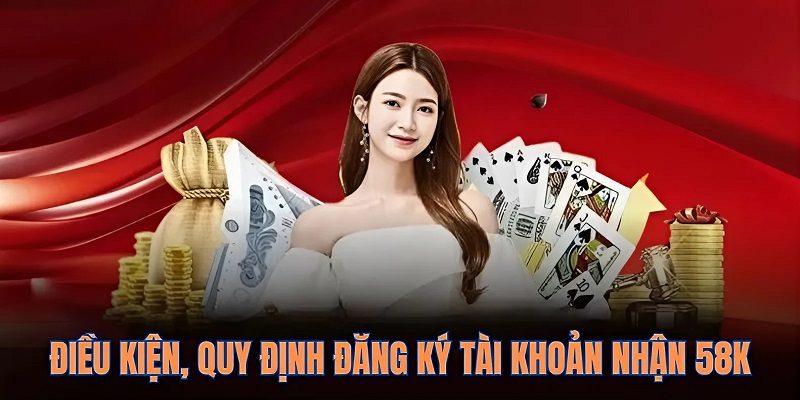 Điều kiện quy định để bạn tuân thủ khi tham gia ưu đãi